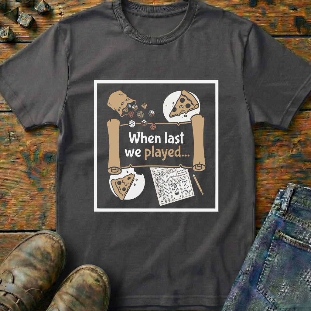 When Last We Played T-Shirt