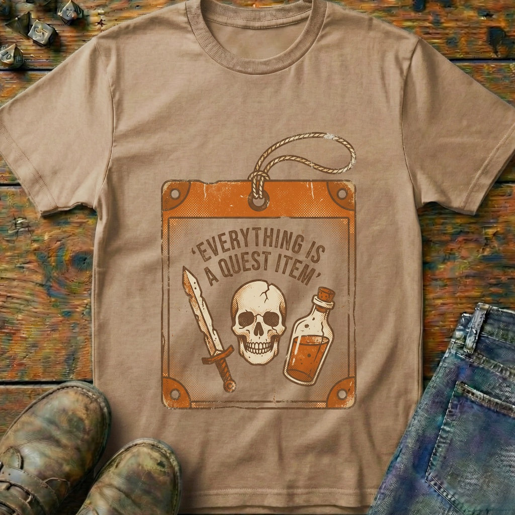 Everything Is A Quest Item T-Shirt