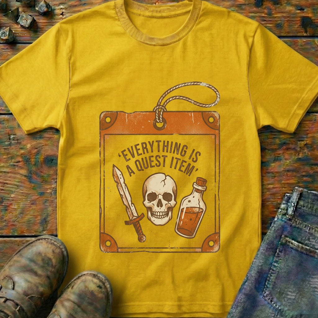 Everything Is A Quest Item T-Shirt