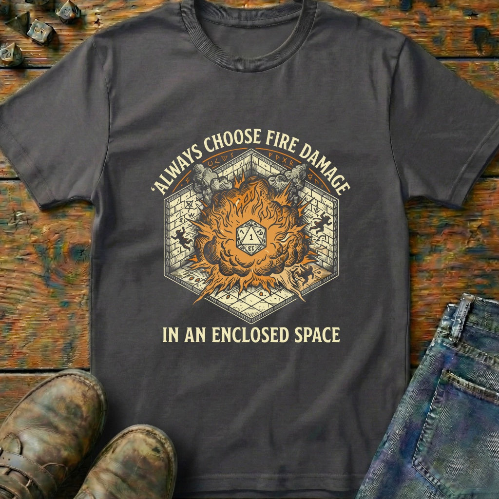 Fire Damage Enclosed Space T-Shirt