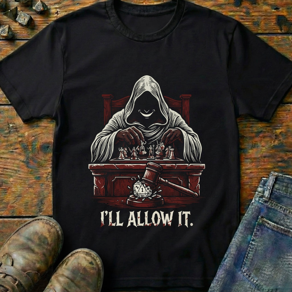 ILL Allow It T-Shirt