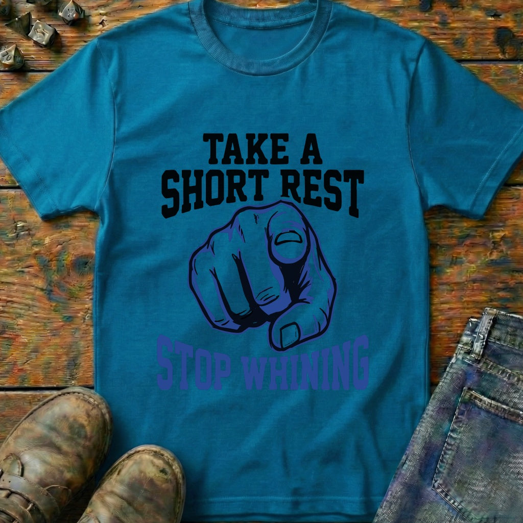 Take A Short Rest T-Shirt