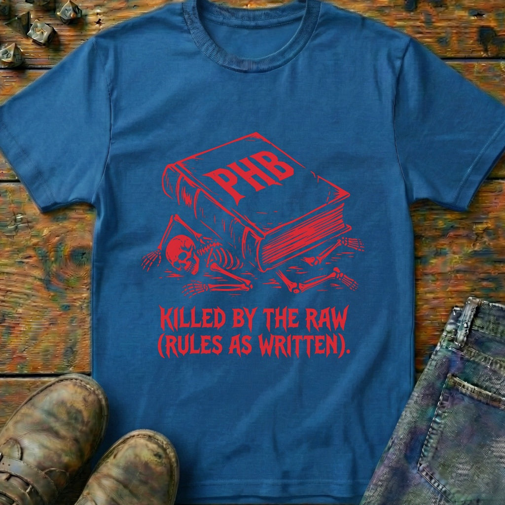 Killed By The Raw T-Shirt