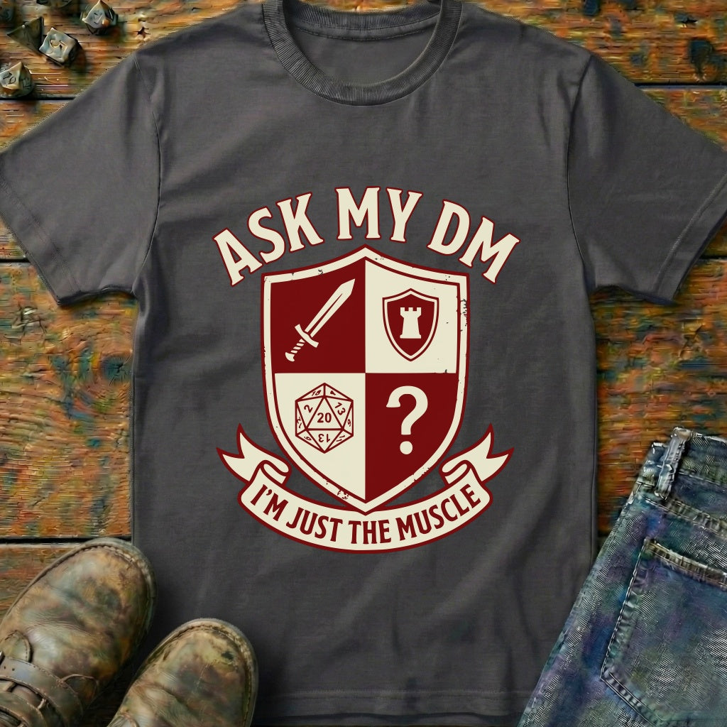 Ask My DM T-Shirt