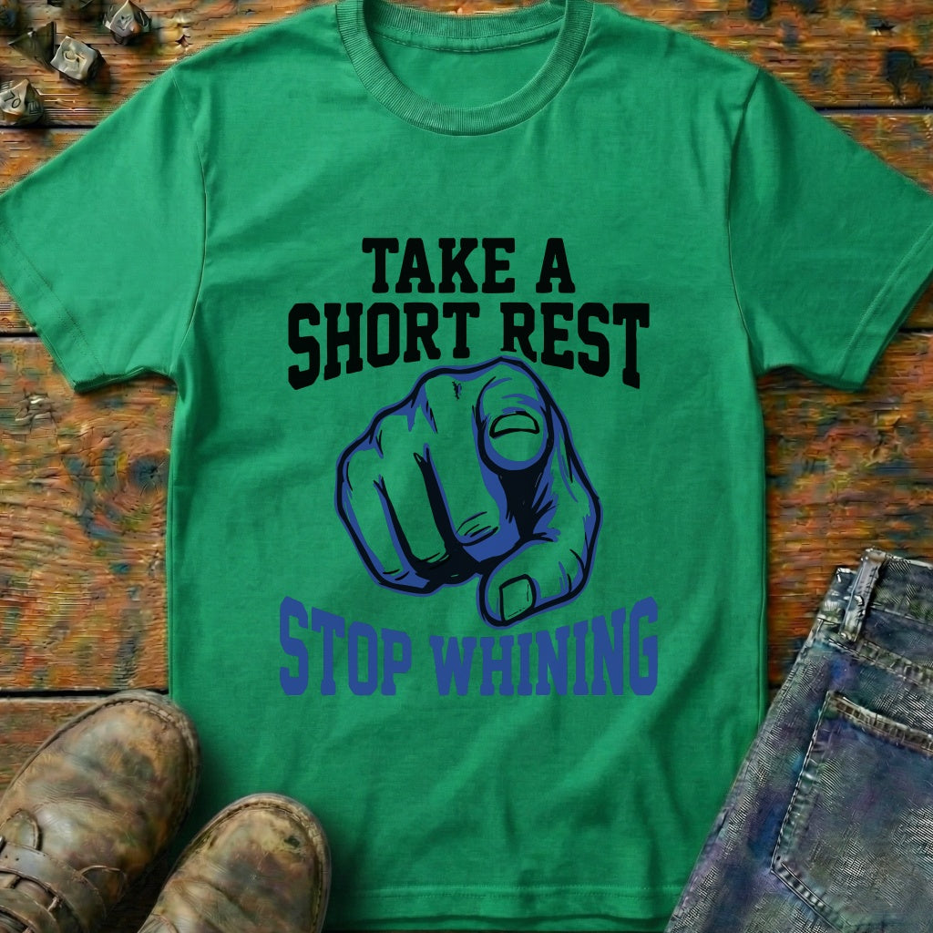Take A Short Rest T-Shirt
