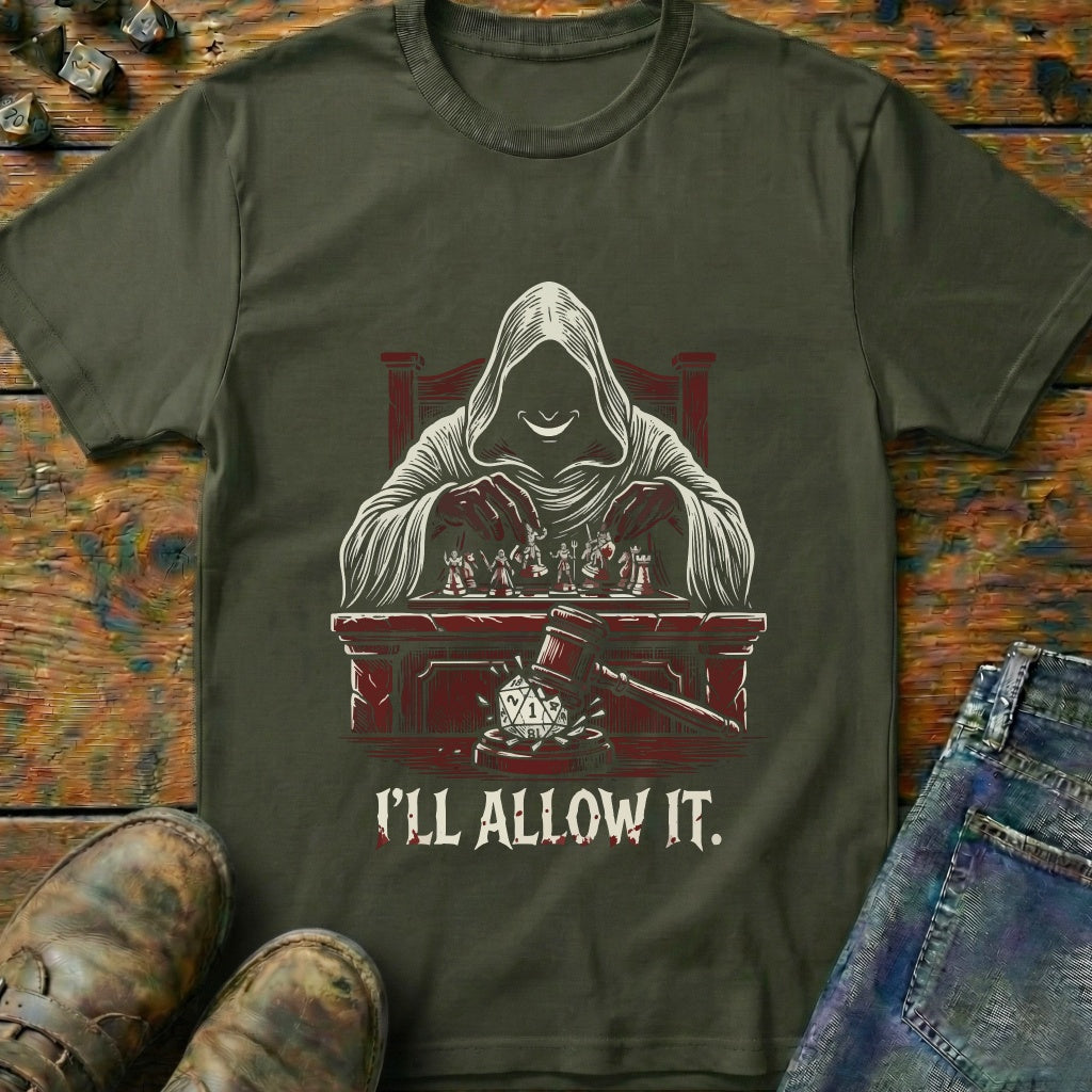 ILL Allow It T-Shirt