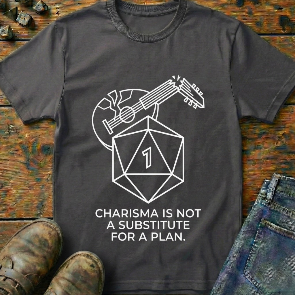 Charisma Is Not T-Shirt