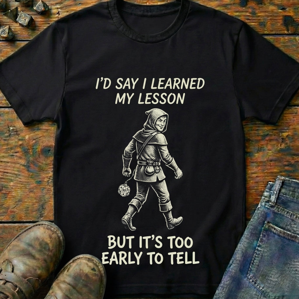 Learned My Lesson Maybe T-Shirt