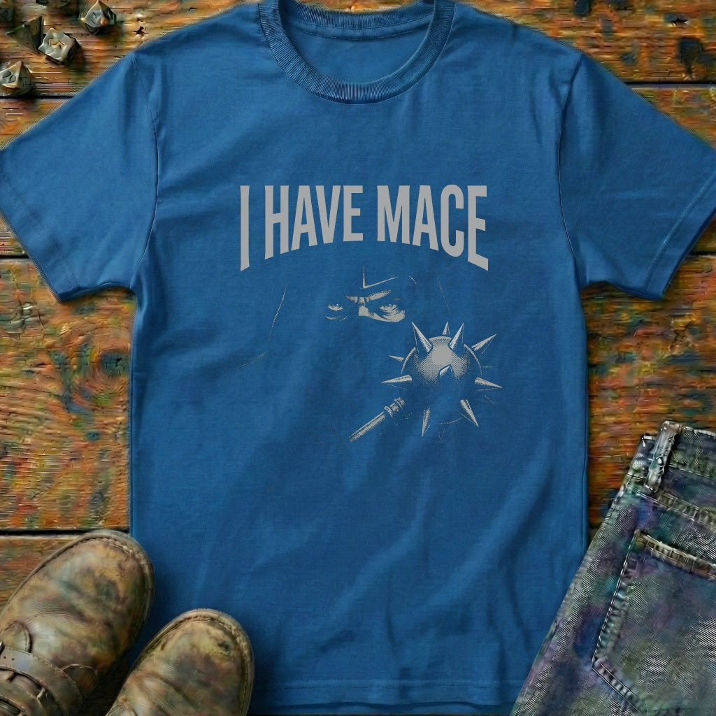 I Have Mace Shadow T-Shirt