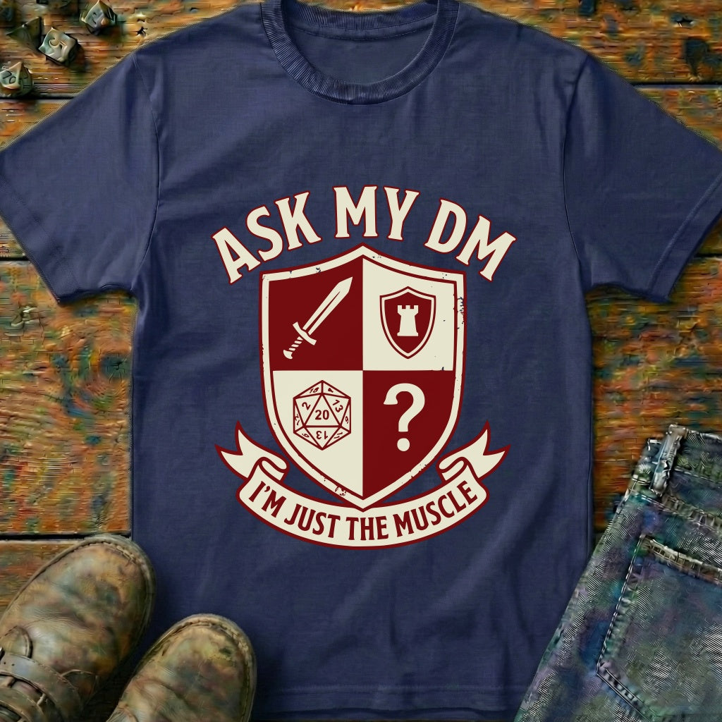Ask My DM T-Shirt