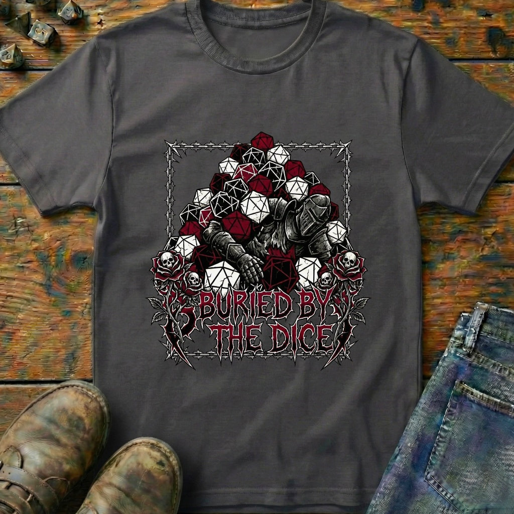 Buried By The Dice T-Shirt