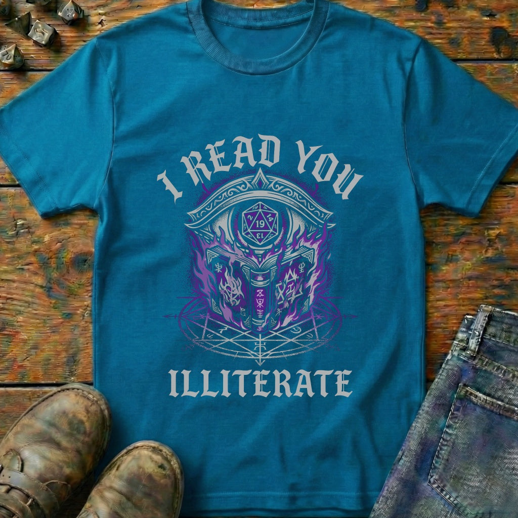 I Read You Illiterate T-Shirt