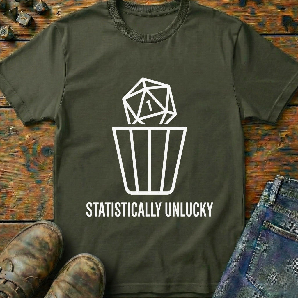 Statistically Unlucky T-Shirt