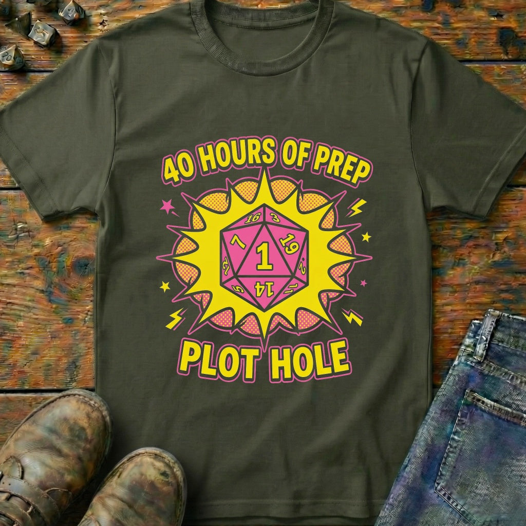 40 Hours Of Prep T-Shirt