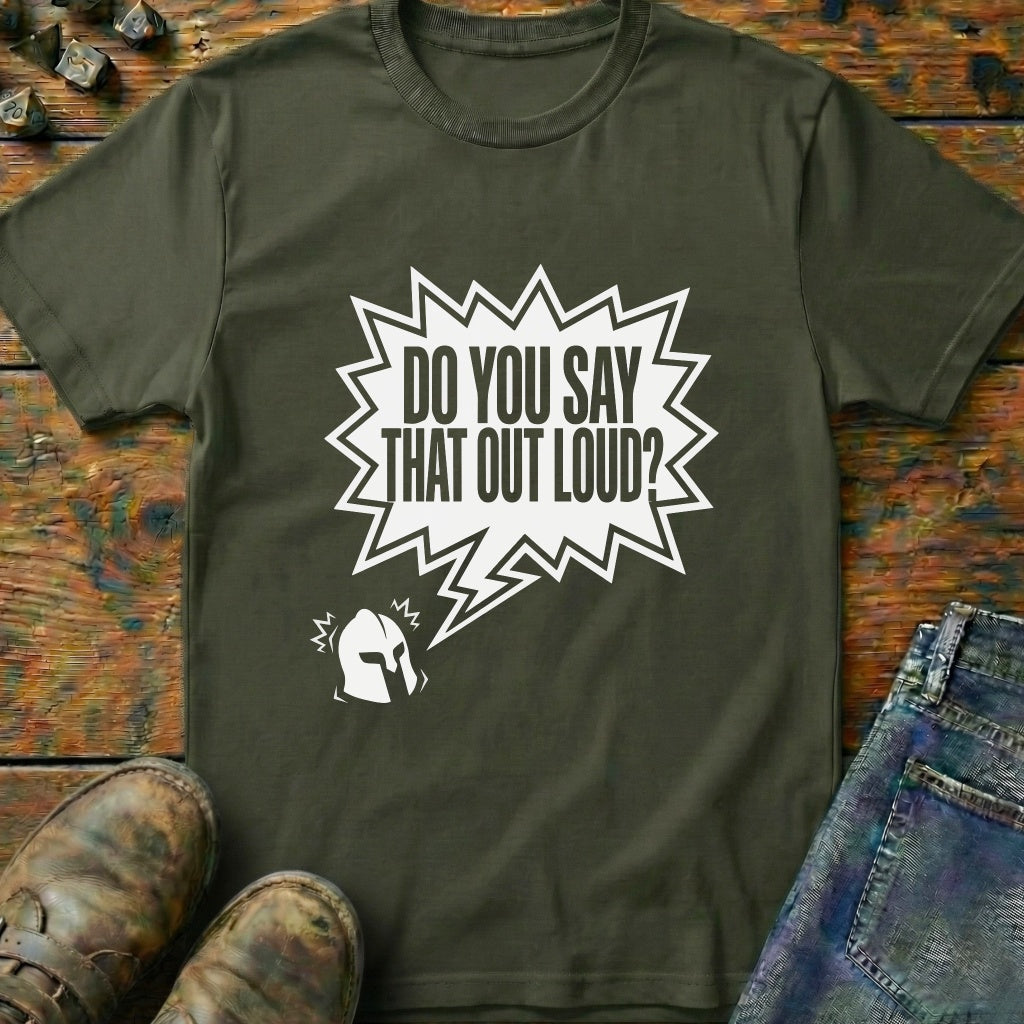 Do You Say That Hamlet T-Shirt
