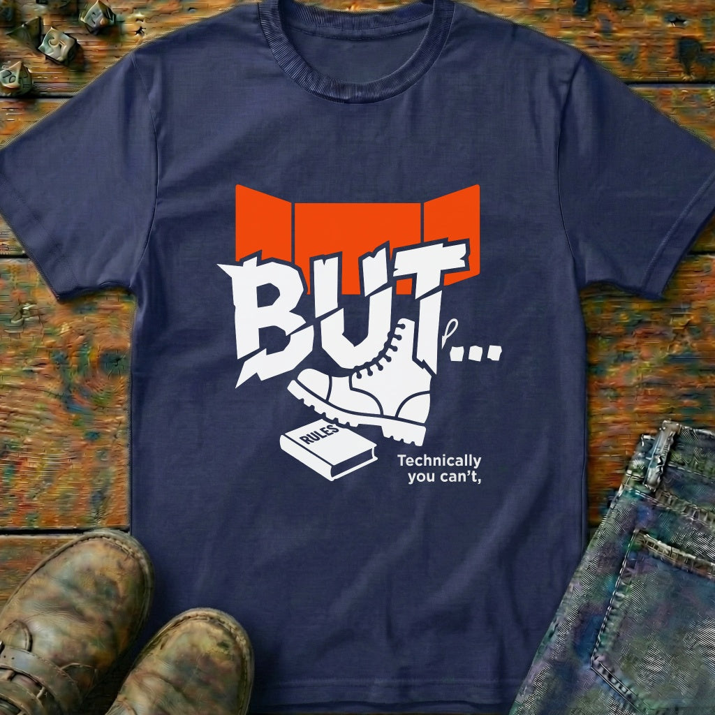 Technically You Cant T-Shirt