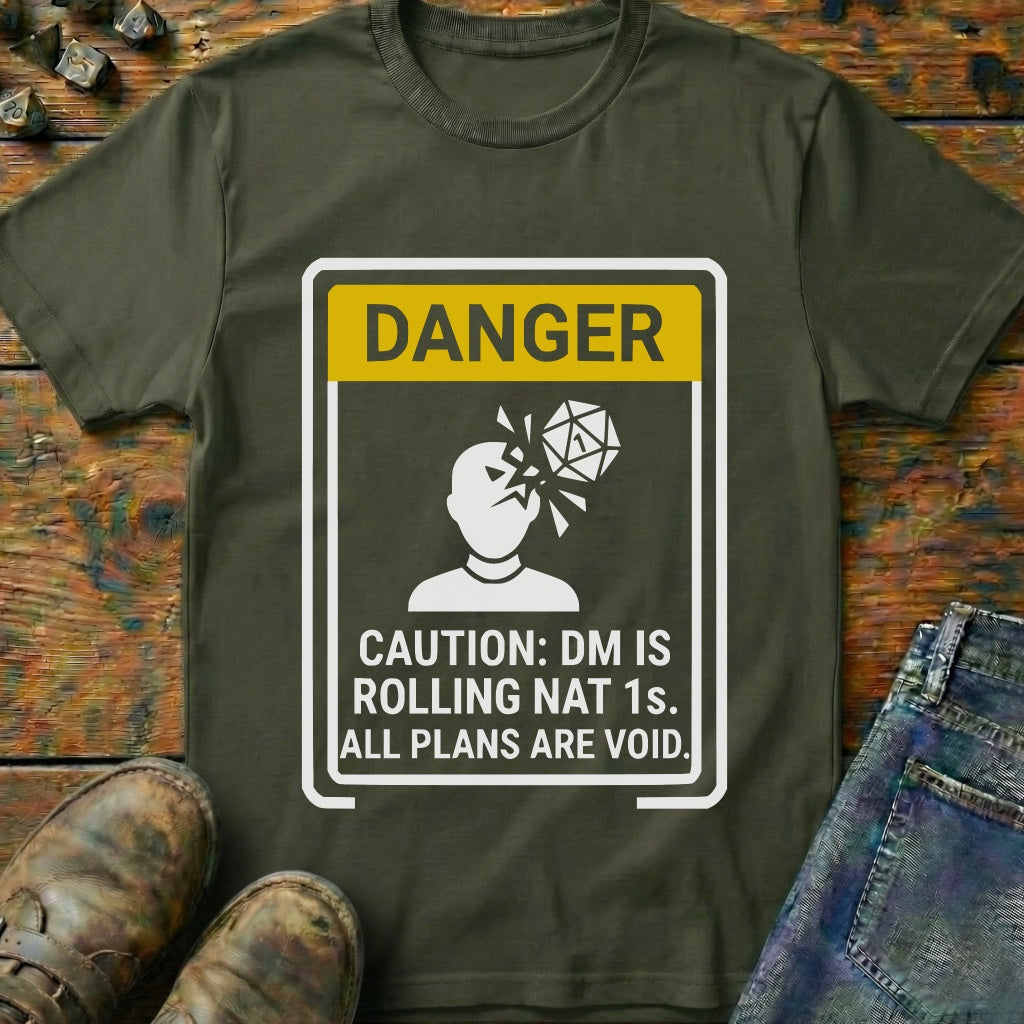 DM Is Rolling Nat 1s T-Shirt