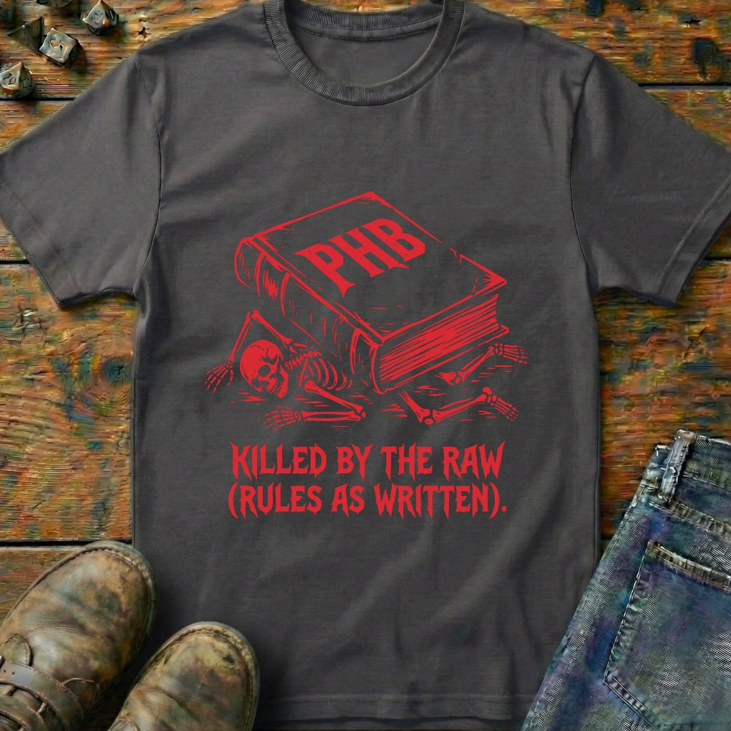 Killed By The Raw T-Shirt