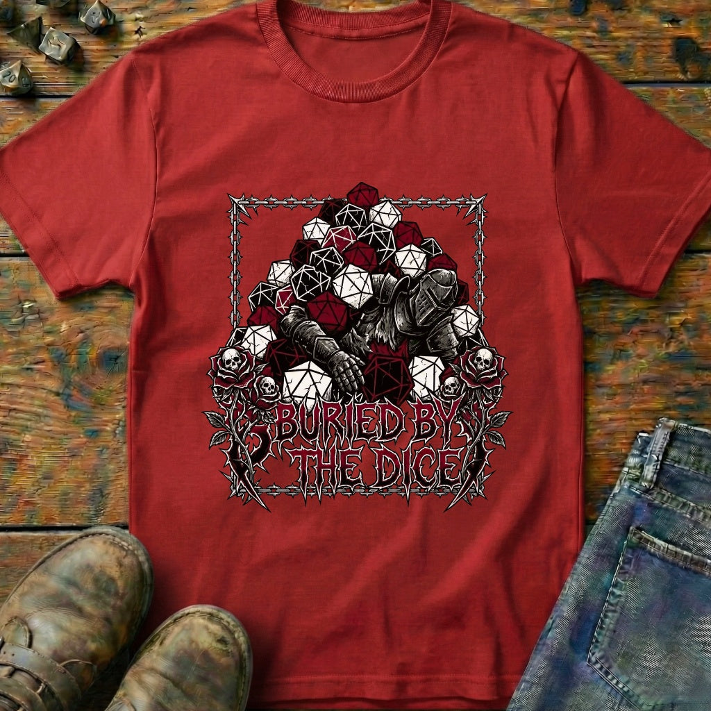 Buried By The Dice T-Shirt