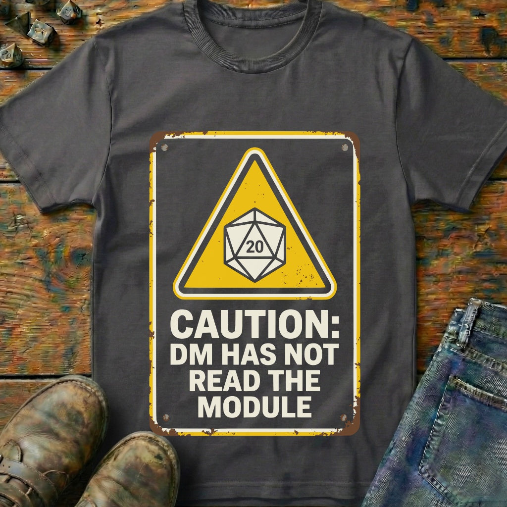 DM Has Not Read T-Shirt