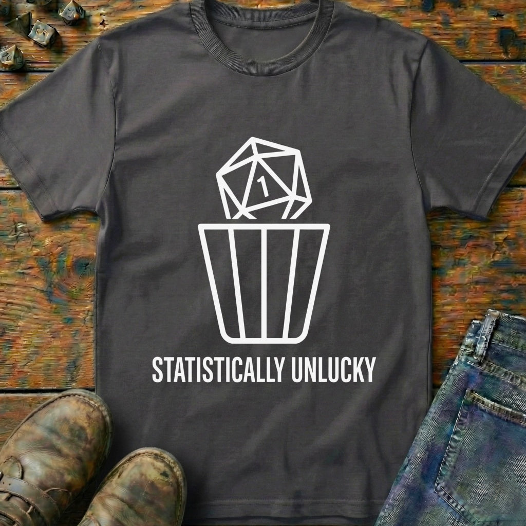 Statistically Unlucky T-Shirt