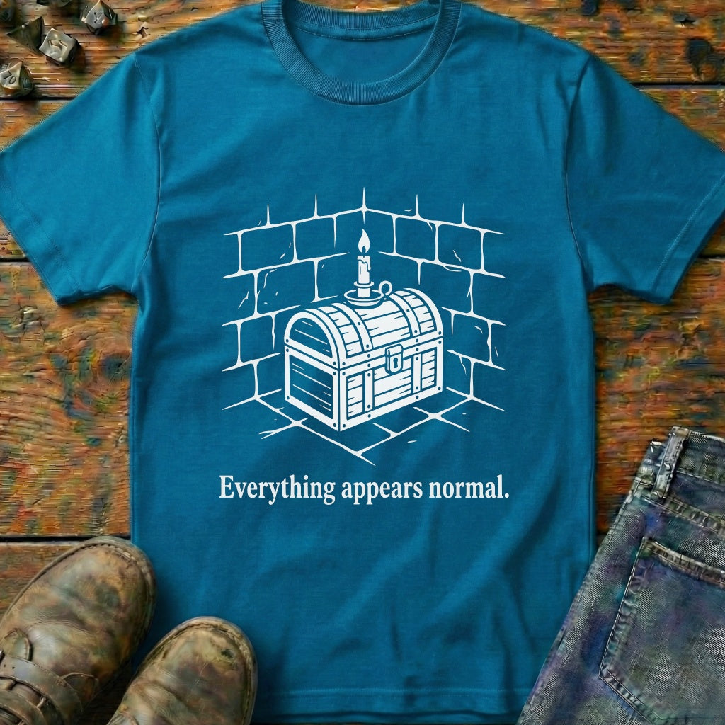 Everything Appears Normal T-Shirt