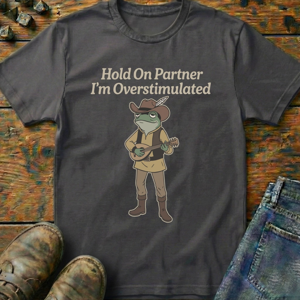 Hold On Partner T-Shirt