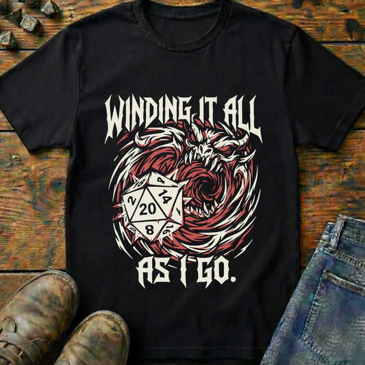 Winding It All As I Go T-Shirt