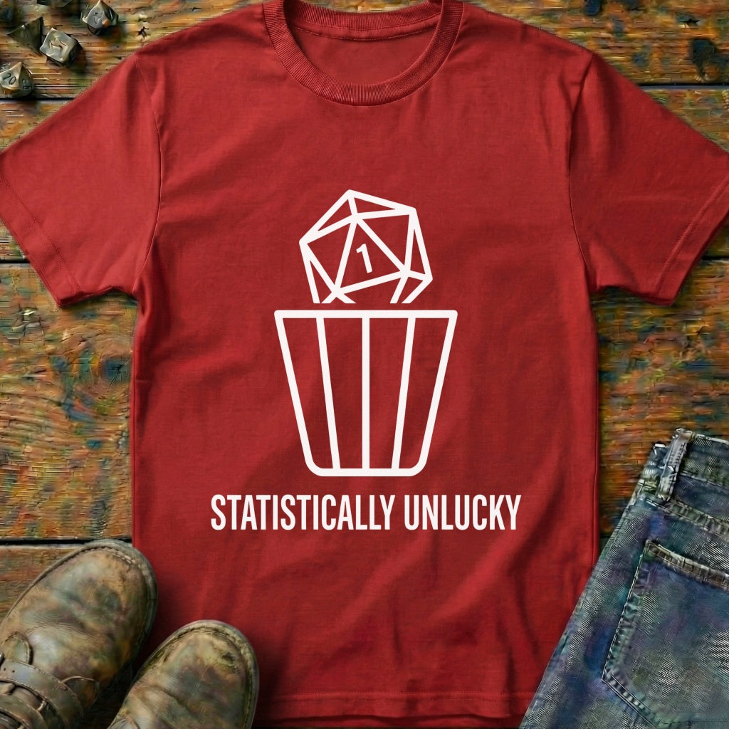 Statistically Unlucky T-Shirt