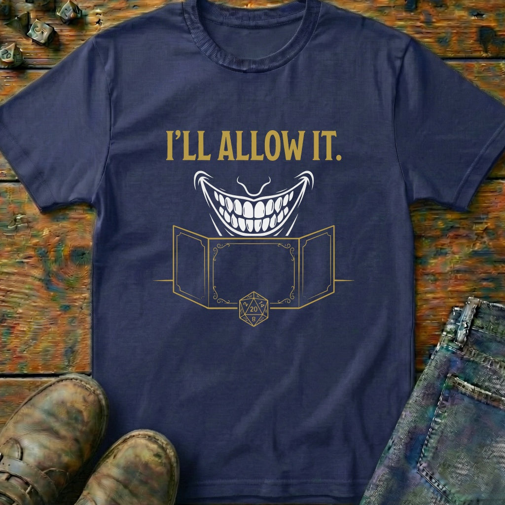 ILL Allow It D20 T-Shirt