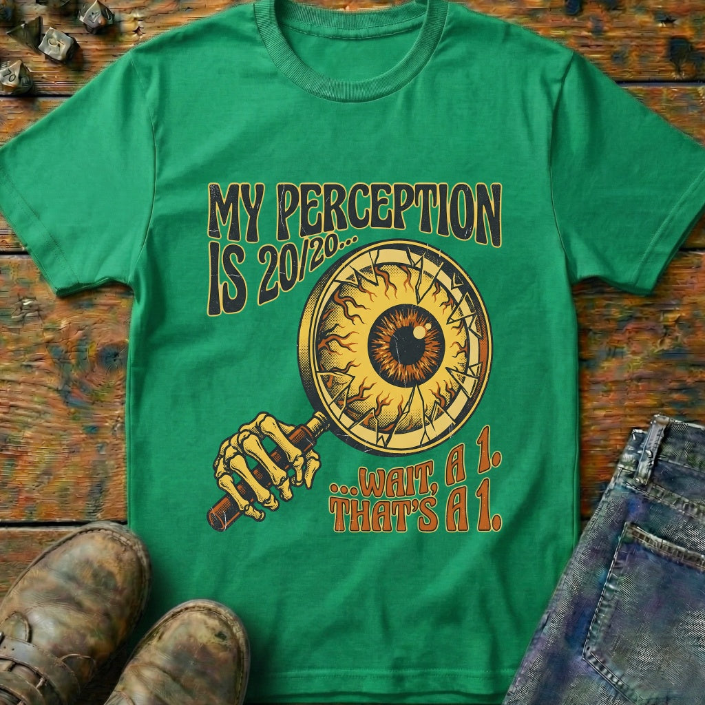 My Perception Is T-Shirt