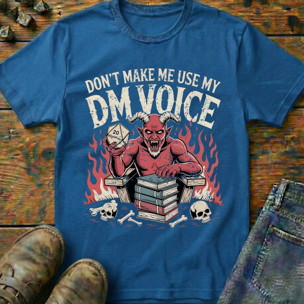 My DM Voice T-Shirt