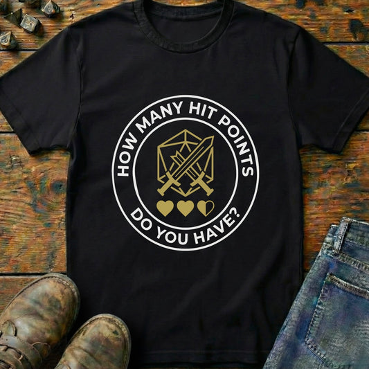 How Many Hit Points T-Shirt