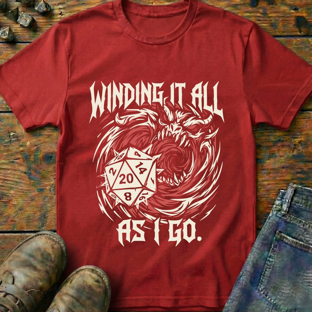 Winding It All As I Go T-Shirt