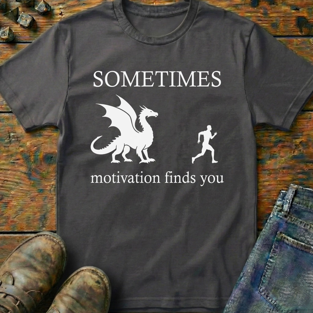 Motivation Finds You T-Shirt