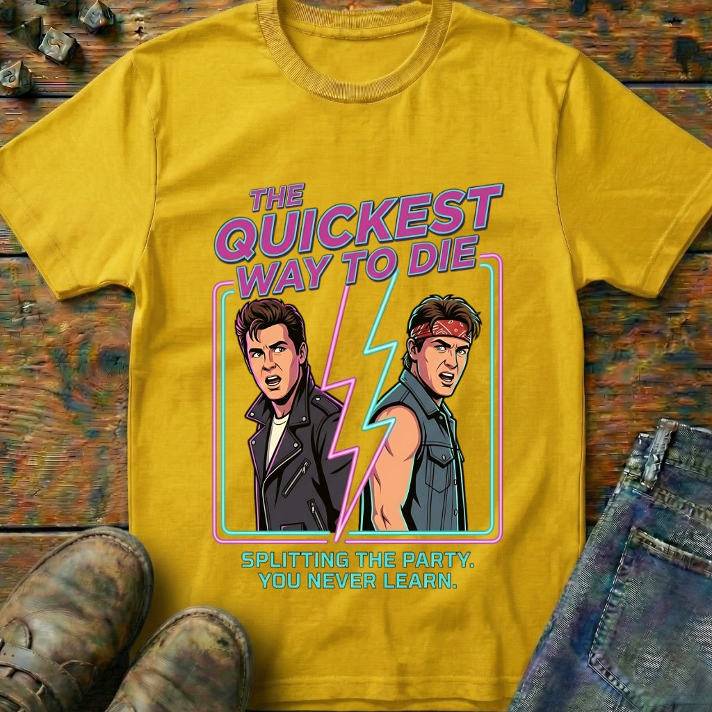 The Quickest Way T-Shirt
