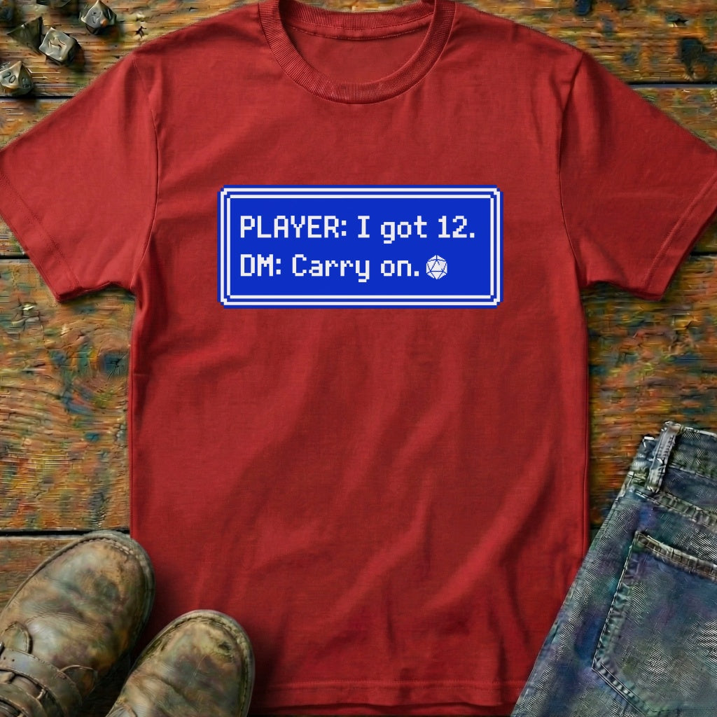 I Got 12 T-Shirt