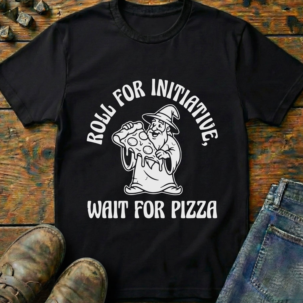 Wait For Pizza T-Shirt