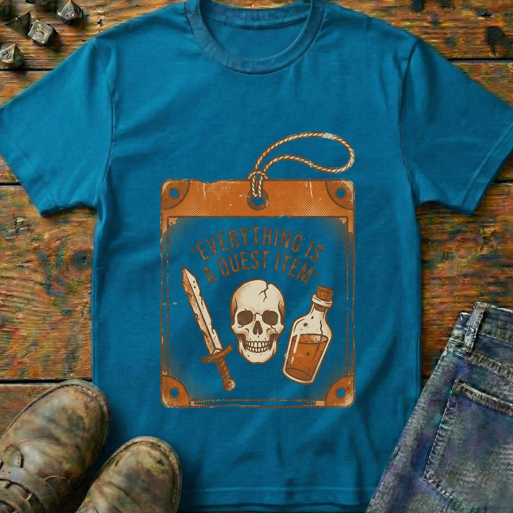 Everything Is A Quest Item T-Shirt