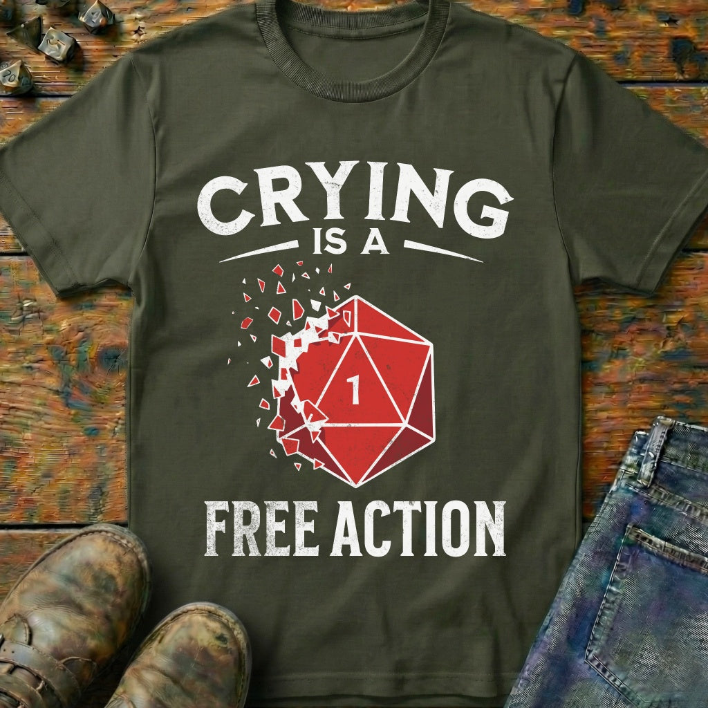 Crying Is A Free Action T-Shirt