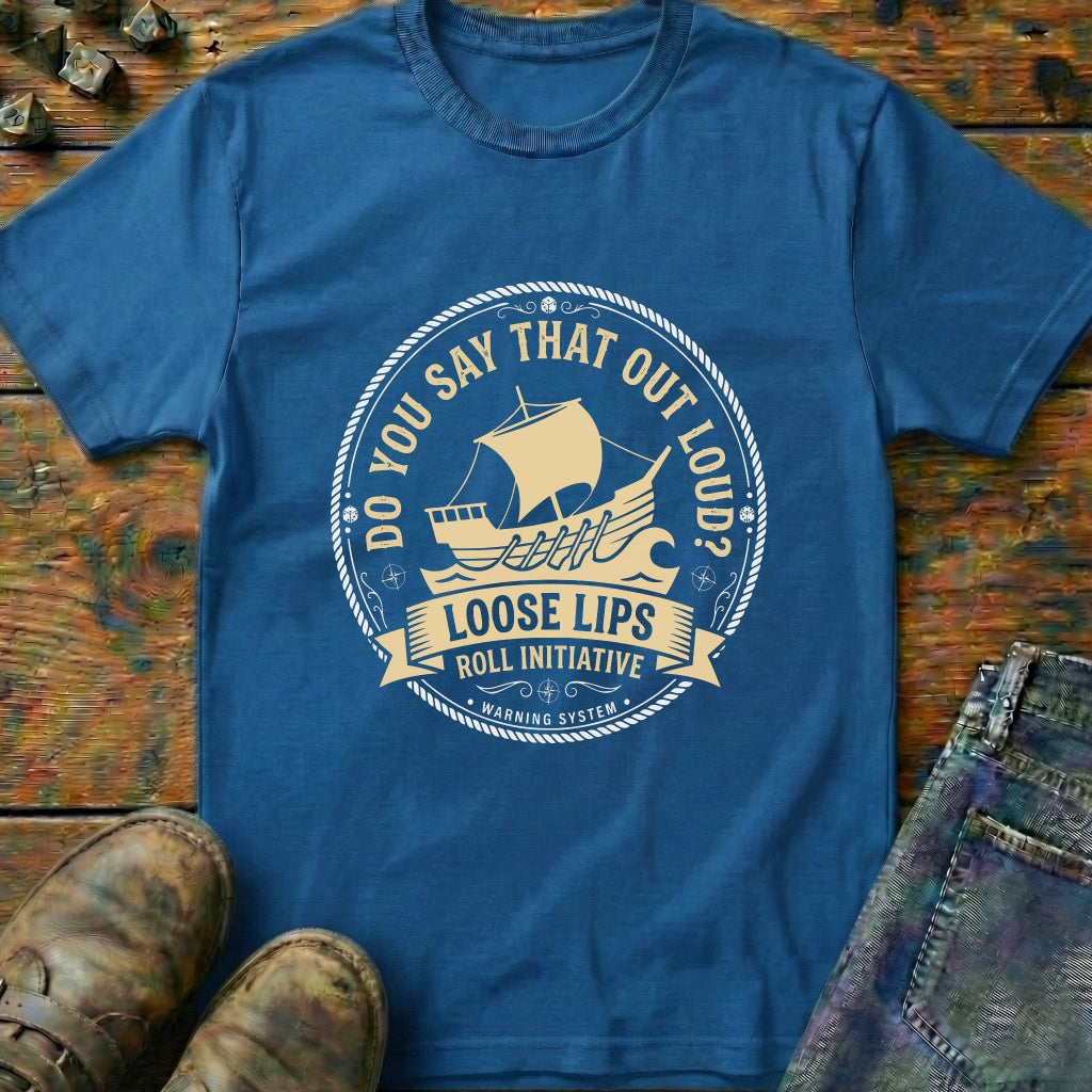 Loose Lips Roll Initiative T-Shirt