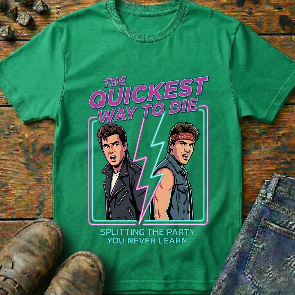 The Quickest Way T-Shirt