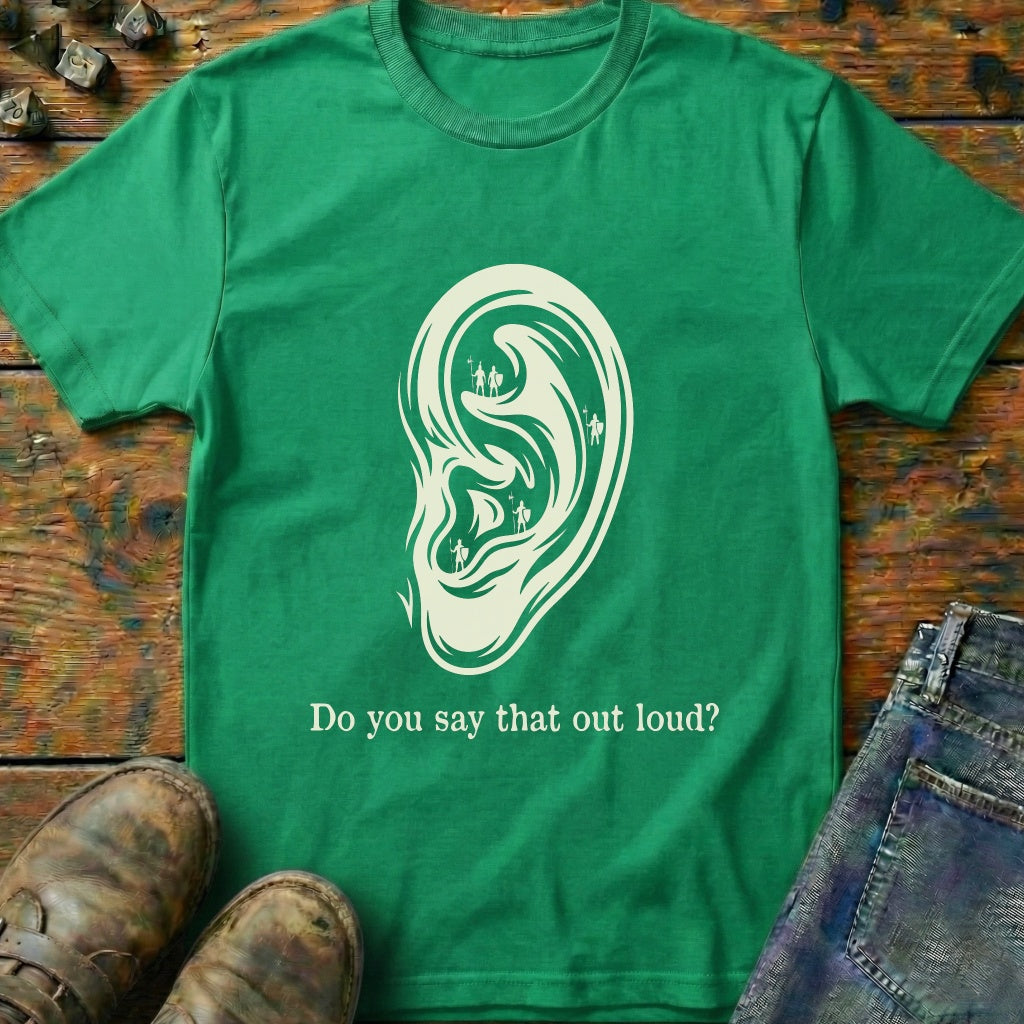 Do You Say That T-Shirt