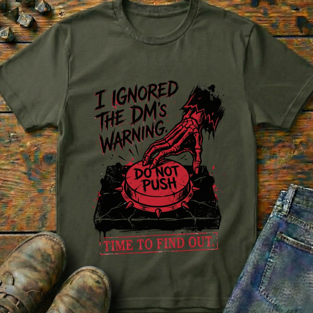 I Ignored The DMs Waring T-Shirt