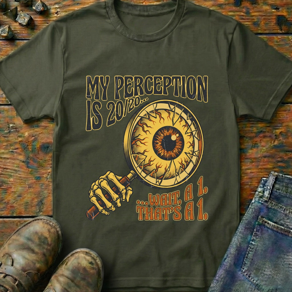My Perception Is T-Shirt
