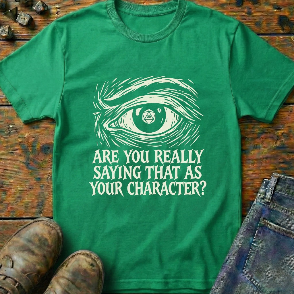 Are You Really Eye T-Shirt