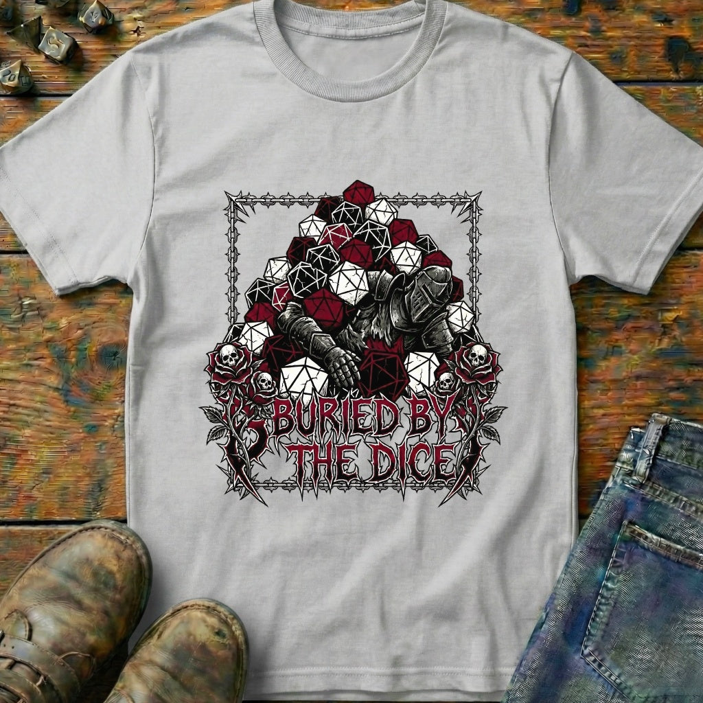 Buried By The Dice T-Shirt