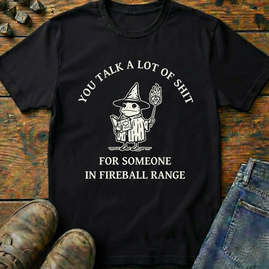 You Talk A Lot Of T-Shirt