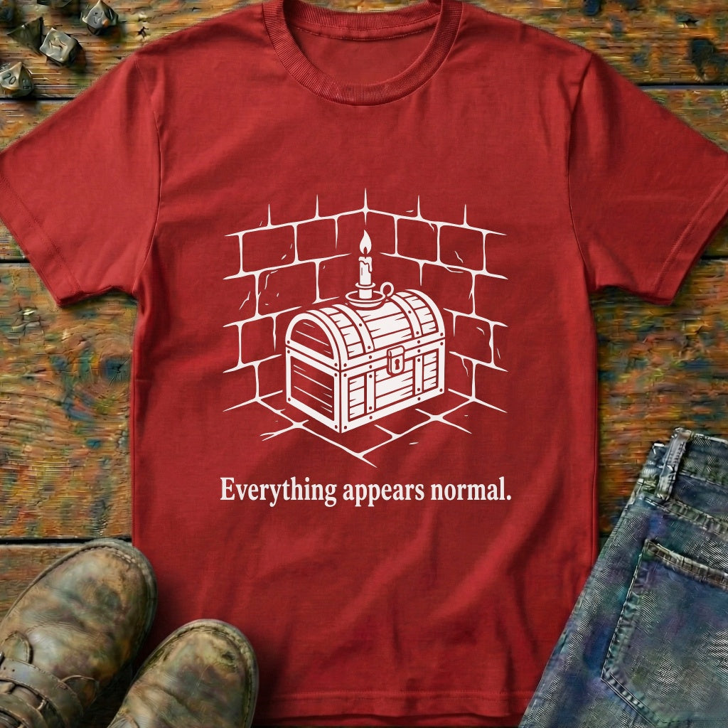 Everything Appears Normal T-Shirt