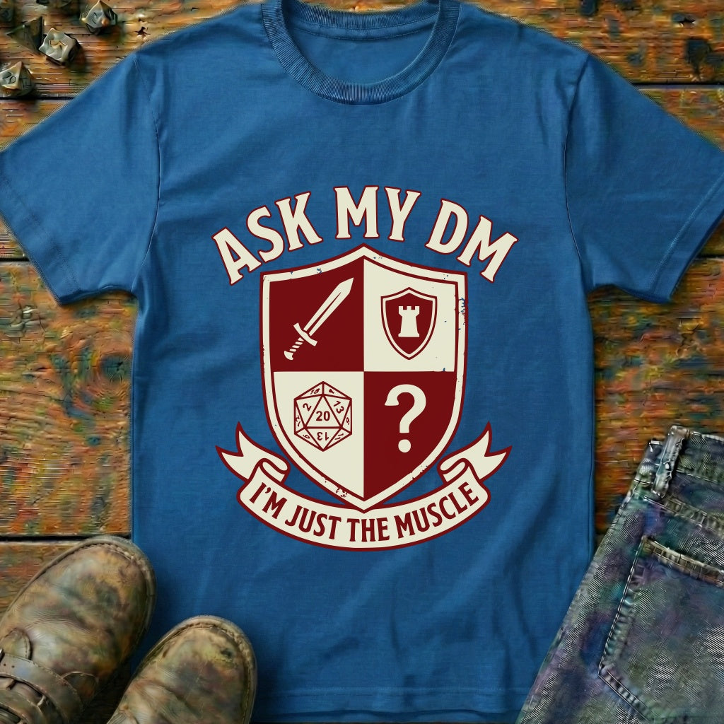 Ask My DM T-Shirt